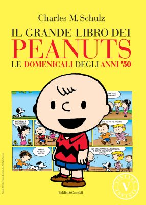 Il grande libro dei Peanuts Tutte le domenicali – Serie Completa (10 volumi)(Baldini Castoldi 2003-2012)