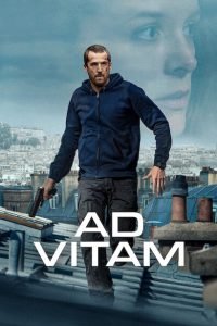 Ad Vitam [HD] (2025) Streaming + Download