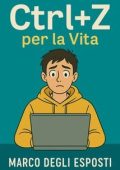 img Marco Degli Esposti - Ctrl+Z per la vita (2025)