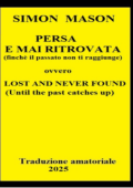 img Simon Mason - Persa e mai ritrovata (2025) Traduzione amatoriale