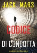 img Jack Mars - Codice di Condotta (Troy Stark Libro 7) (2025)
