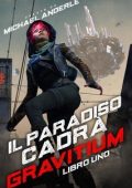 img Michael Anderle - Gravitium Vol. 1. Il paradiso cadrà (2025)