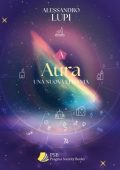 img Alessandro Lupi - Aura. Una nuova epifania (2025)
